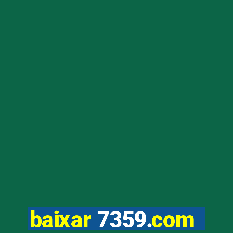 baixar 7359.com